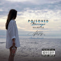 Poisoned Message In A Bottle (Explicit)