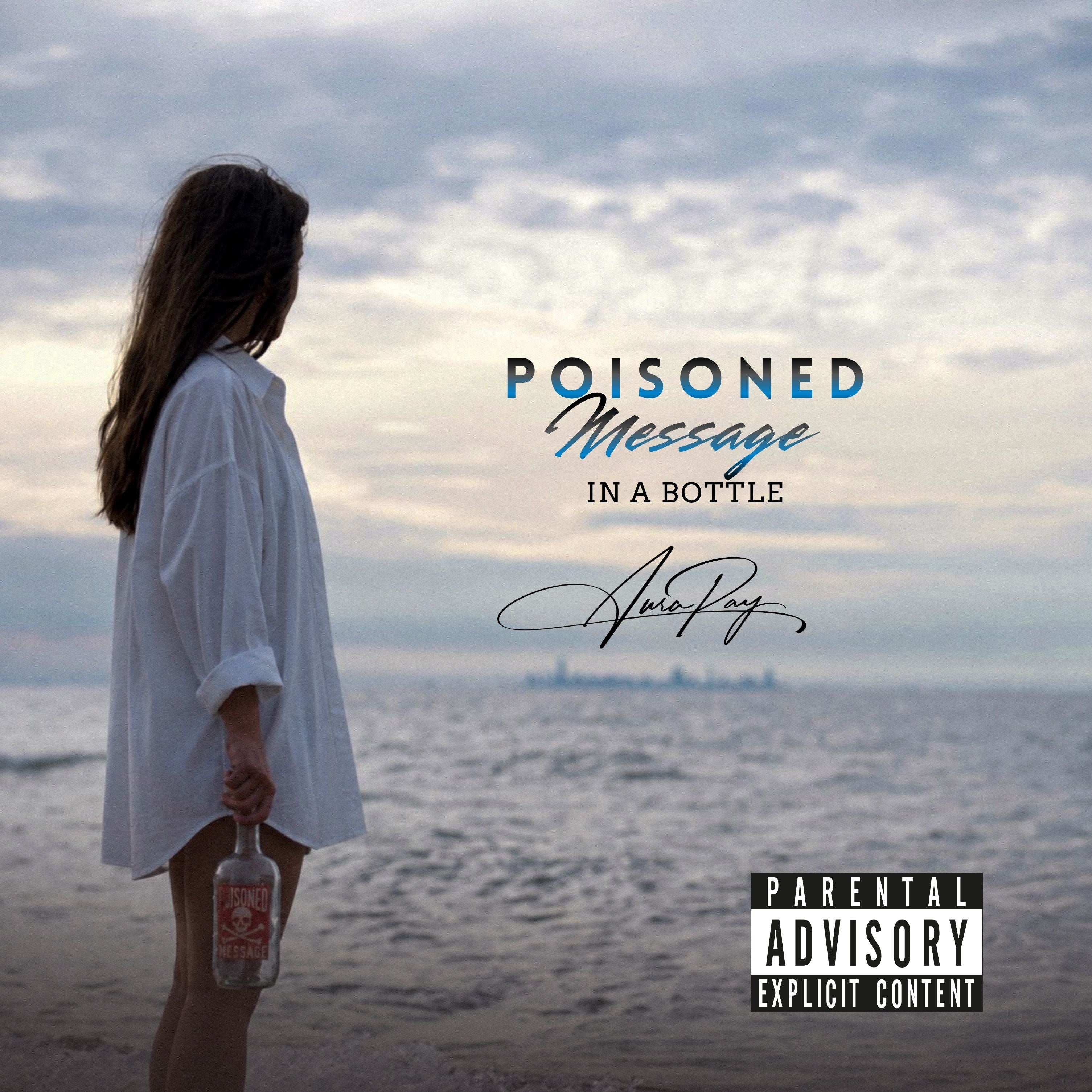 Poisoned Message In A Bottle (Explicit)
